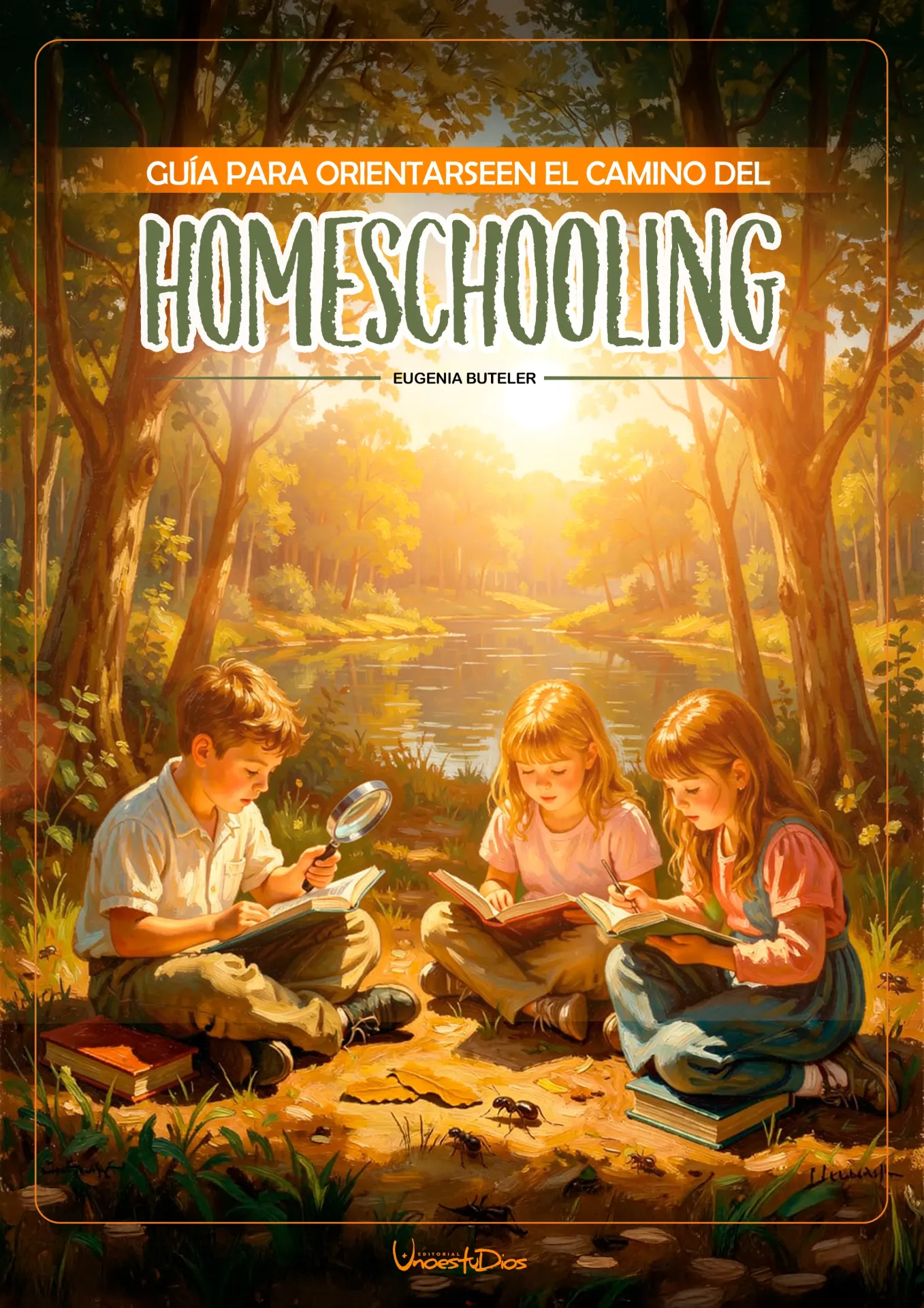 Guía para Orientarse en el Camino del Homeschooling